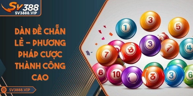 Dàn Đề Lẻ Chẵn