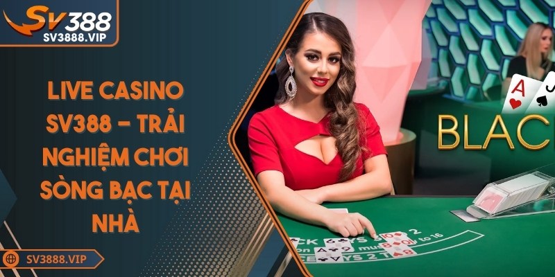 Live casino sv388